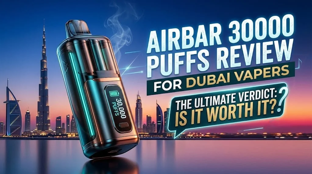 Airbar 30000 Puffs Review in Dubai