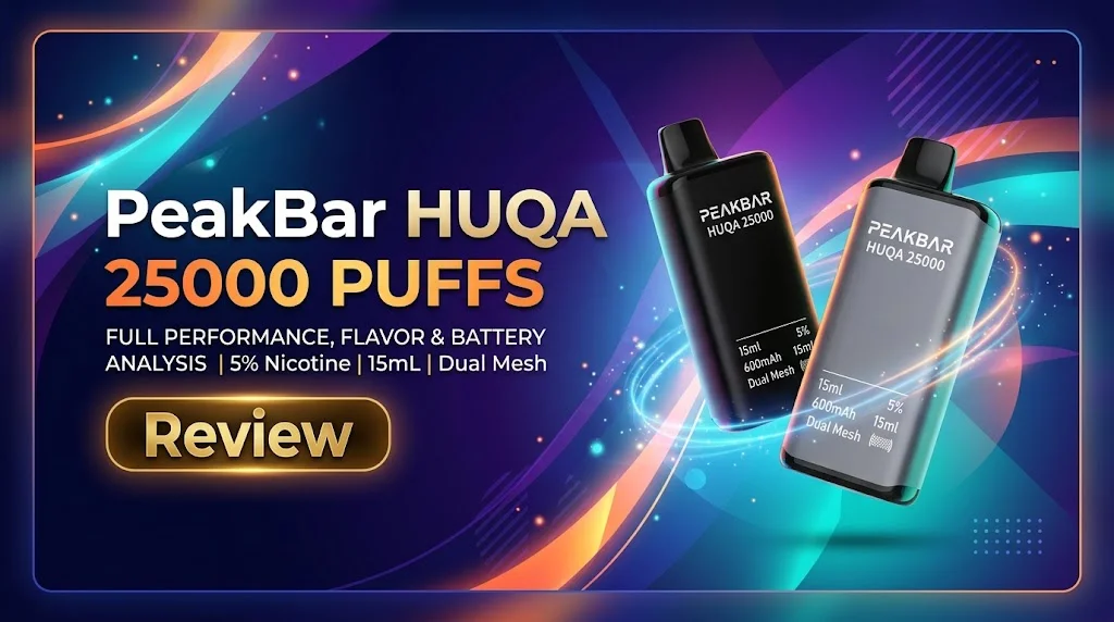 PeakBar HUQA 25000 Puffs Review in Dubai