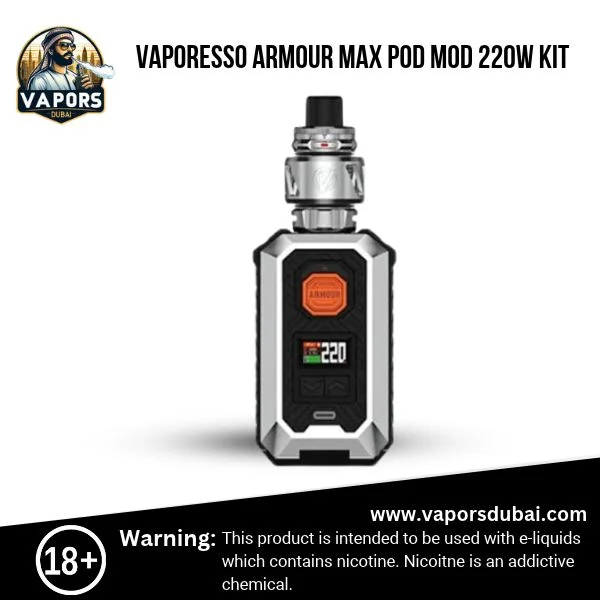 Vaporesso Armour Max Pod Mod 220W Kit in Dubai